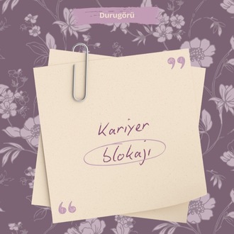 Kariyer Blokajı Danışmanlığı | Durugörü