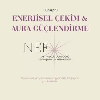 Enerjisel Çekim & Aura Güçlendirme Danışmanlığı