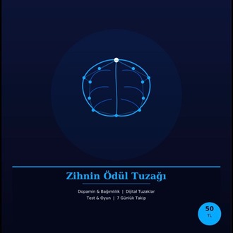 Ödül Tuzağı Dopamin & Bağımlılık