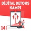 1 Mart - 14 Günlük Dijital Detoks Kampı - 2. Dönem