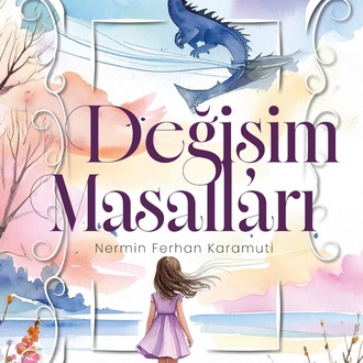 Değişim Masalları