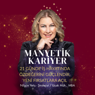 Manyetik Kariyer-21 GünKariyerinde Özgüvenli Dönüşüm Çalışması