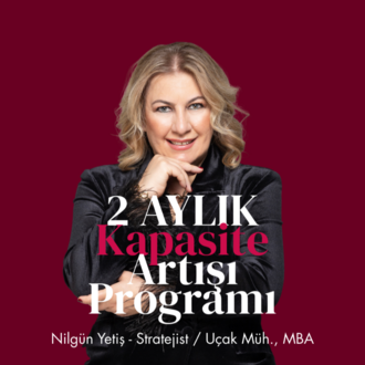 2 Aylık Kapasite Artışı Programı -Masada Güçlü bir Sekilde varol