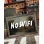 No Wifi*