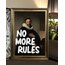 No More Rules