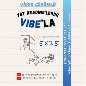 YDT VİDEO ÇÖZÜMLÜ READING VIBE BRANŞ DENEMESİ 5X25