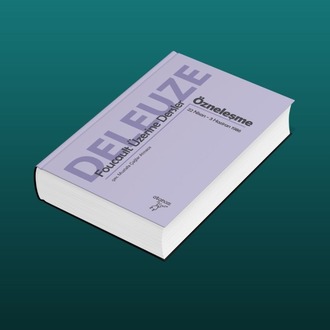 Foucault Üzerine Dersler: İktidar ve Özneleşme 