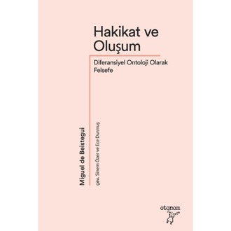 Hakikat ve Oluşum: Diferansiyel Ontoloji Olarak Felsefe