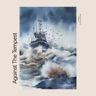 Against The Tempest (Fırtınaya Karşı)