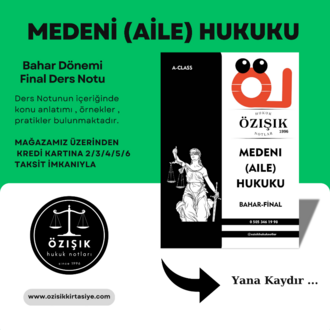 MEDENİ (AİLE) HUKUKU / FİNAL / BAHAR DÖNEMİ.(A).CLASS