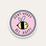 Don’t Worry Bee Happy Tekli Sticker