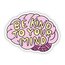 Be kind to your mind Tekli Sticker