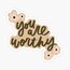 You are worthy Tekli Sticker