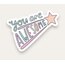 You Are Awesome Tekli Sticker 
