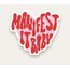 Manifest It Baby Tekli Sticker