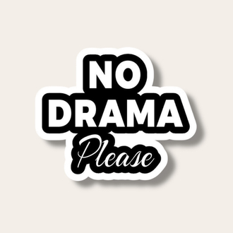 No Drama Please Tekli Sticker