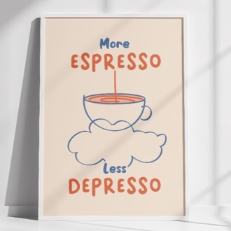 More Espresso Less Depresso