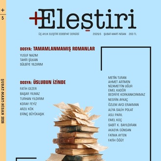 +Eleştiri / Üç Aylık Edebiyat Dergisi • ŞUBAT-MART-NİSAN 2026 • Sayı: 5