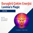 Durugörü çekim enerjisi - Lavina's Magic'den.