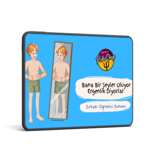 Bana Bir Şeyler Oluyor Ergenlik Diyorlar (Erkek Öğrenci)