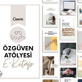 Özgüven Atölyesi:Bilimsel Egzersizlerle 12 Haftada Daha Güçlü Ben