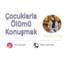 Çocuklarla Ölümü Konuşmak- Atölye Kaydı