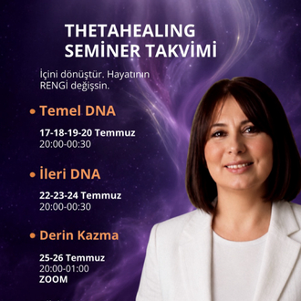 THETAHEALING TEMMUZ SEMİNER TAKVİMİ