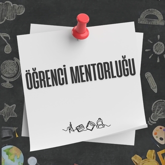 ÖĞRENCİ MENTORLUĞU (KOÇLUĞU)