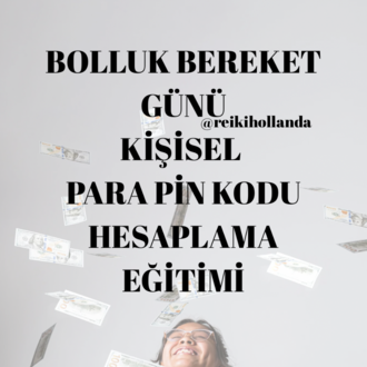 BOLLUK BEREKET GÜNÜ, KİŞİSEL PARA PİN KODU HESAPLAMA EĞİTİMİ VE ANLAMLARI