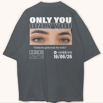 Only You Kişiye Özel Göz Fotoğraflı Tişört