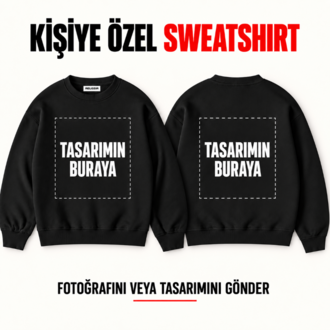 Kişiye özel tasarım baskılı kapşonsuz oversize sweatshirt