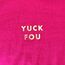 yuck fou - T-shirt 