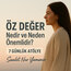 Öz Değer Uyanıyor