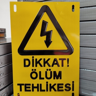 Dikkat Ölüm Tehlikesi! levha