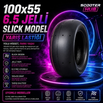 100x55 6.5 Slick Model Jelli Yarış lastiği 11 İnç