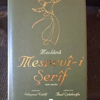 MESNEVİ-İ ŞERİF - TAM METİN, BEZ CİLTLİ, ŞÖMİZLİ 1. BASKI.