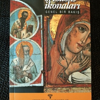 ORTODOKS İKONALARI - GENEL BİR BAKIŞ.
