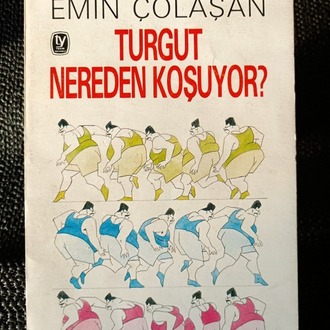 TURGUT NEREDEN KOŞUYOR..EMİN ÇÖLAŞAN..