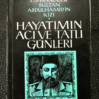 HAYATIMIN ACI VE TATLI GÜNLERİ