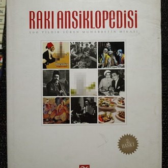 RAKI ANSİKLOPEDİSİ - 500 YILDIR SÜREN MUHABBETİN MİRASI.