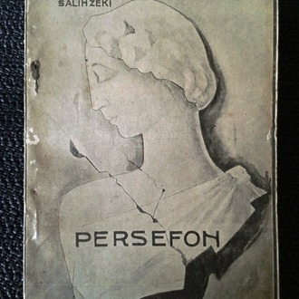 PERSEFON - SALİH ZEKİ - PERSEPHONE