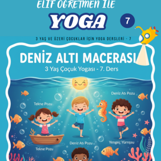 [3-5 Yaş] Denizaltı YOGA – 7. Ders: Derin Denizde Nefes ve Denge!