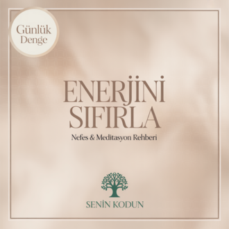 ‍♀️ Enerjini Sıfırla Nefes & Meditasyon ile İçsel Denge (E- Kitap)