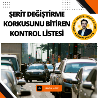 Şerit Değiştirme Korkusunu Bitiren Kontrol Listesi