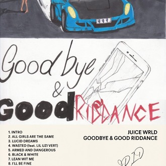 Juice WRLD - Goodbye & Good Riddance