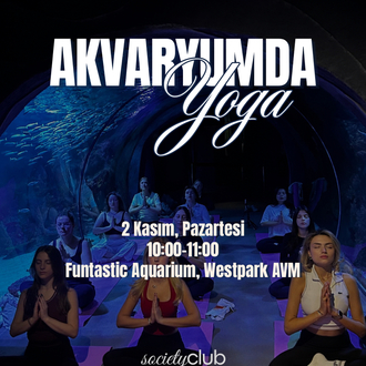 Akvaryumda Yoga - 2 Kasım, Pazartesi (10:00-11:00)