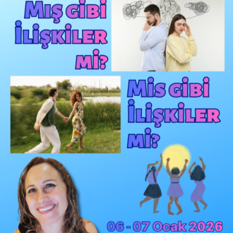 Mış Gibi İlişkiler mi, Mis Gibi İlişkiler mi? Online workshop