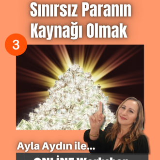 3. Sınırsız Paranın Kaynağı olmak  (Tekrarı)
