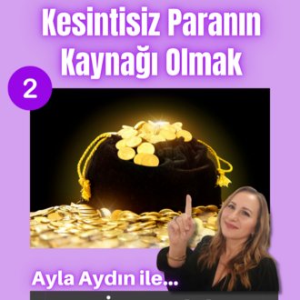 2.Kesintisiz Paranın Kaynağı Olmak (tekrarı)