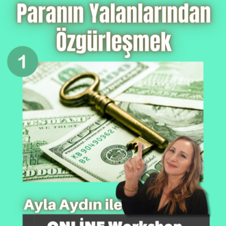 1. Paranın Yalanlarından Özgürleşmek (tekrarı)